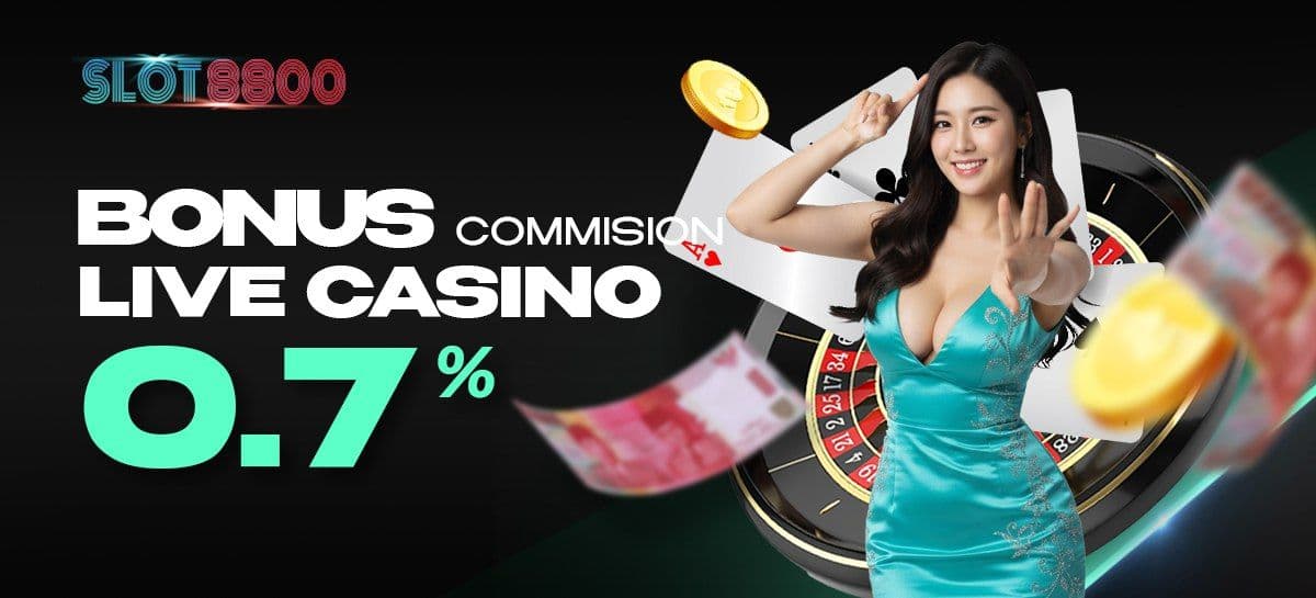 Promo BONUS COMMISSION LIVE CASINO